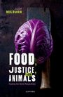 Josh Milburn: Food, Justice, and Animals, Buch