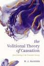 W J Mander: The Volitional Theory of Causation, Buch