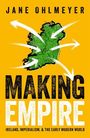 Jane Ohlmeyer: Making Empire, Buch
