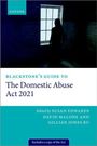 : Blackstone's Guide to the Domestic Abuse ACT 2021, Buch
