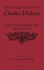 J H Alexander: The Oxford Edition of Charles Dickens: The Uncommercial Traveller, Buch