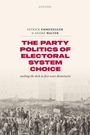 Patrick Emmenegger: The Party Politics of Electoral System Choice, Buch