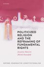 Susanna Mancini: Politicized Religion and the Reframing of Fundamental Rights, Buch