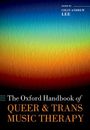 : The Oxford Handbook of Queer and Trans Music Therapy, Buch