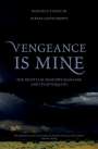 Editor: Vengeance Is Mine The Mountain Meadows Massacre and Its Aftermath, Buch