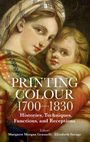 Margaret Morgan Grasselli: Printing Colour 1700 - 1830, Buch