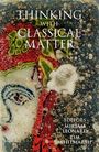 : Thinking with Classical Matter, Buch