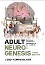 Gerd Kempermann: Adult Neurogenesis, Buch