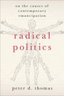 Peter D. Thomas: Radical Politics, Buch