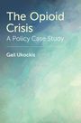 Gail Ukockis: The Opioid Crisis, Buch