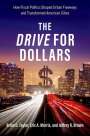 Brian D. Taylor: The Drive for Dollars, Buch