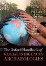 "The Oxford Handbook of Global Indigenous Archaeologies." Verschiedene Hände halten einen Globus, Bäume im Hintergrund.