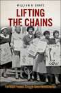 William H. Chafe: Lifting the Chains: The Black Freedom Struggle Since Reconstruction, Buch