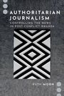 Ruth Moon: Authoritarian Journalism, Buch