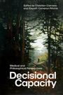 "Edited by Christian Carrozzo and Elspeth Cameron Ritchie. Medical and Philosophical Perspectives. Decisional Capacity." Waldszene.