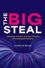 Jonathan M Barnett: The Big Steal, Buch