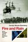 Carolyn Woods Eisenberg: Fire and Rain: Nixon, Kissinger, and the Wars in Southeast Asia, Buch
