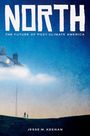 Jesse M Keenan: North, Buch