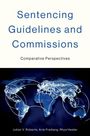 Julian V Roberts: Sentencing Guidelines and Commissions, Buch