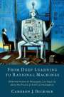 Cameron J. Buckner: From Deep Learning to Rational Machines, Buch