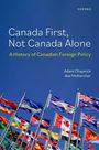 Adam Chapnick: Canada First, Not Canada Alone, Buch