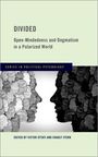 : Divided: Open-Mindedness and Dogmatism in a Polarized World, Buch