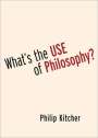 Philip Kitcher (John Dewey Professor Emeritus of Philosophy, John Dewey Professor Emeritus of Philosophy, Columbia University): What's the Use of Philosophy?, Buch