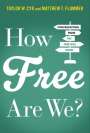 Taylor W Cyr: How Free Are We?, Buch