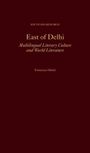 Francesca Orsini: East of Delhi, Buch