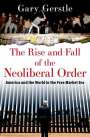Gerstle: The Rise and Fall of the Neoliberal Order, Buch