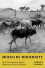 Kerilyn Schewel: Moved by Modernity, Buch