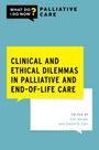 : Clinical and Ethical Dilemmas in Palliative and End-Of-Life Care, Buch