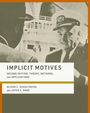 Cover von "Implicit Motives", ein Mann in Uniform spricht auf einem Schiff. Autoren: Oliver C. Schultheiss, Joyce S. Pang.