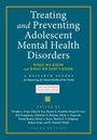 : Treating and Preventing Adolescent Mental Health Disorders, Buch