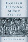 Matthew Riley: English Diatonic Music 1887â1955, Buch