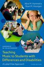 Alice M Hammel: Teaching Music to Students with Differences and Disabilities, Buch