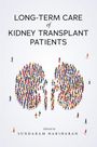 Sundaram Hariharan: Long-Term Care of Kidney Transplant Patients, Buch