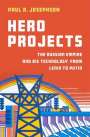 Paul R. Josephson: Hero Projects, Buch