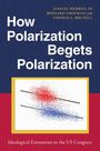 Bernard Grofman: How Polarization Begets Polarization, Buch