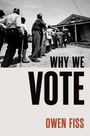 Owen Fiss: Why We Vote, Buch