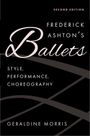 Geraldine Morris: Frederick Ashton's Ballets, Buch