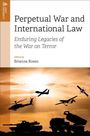 : Perpetual War and International Law, Buch