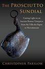Christopher Parslow: The Prosciutto Sundial, Buch