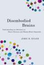John H. Evans: Disembodied Brains, Buch