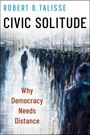 Robert B. Talisse: Civic Solitude, Buch