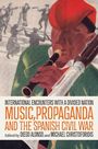 Music, Propaganda and the Spanish Civil War, Buch