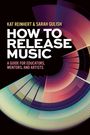Kat Reinhert: How to Release Music, Buch