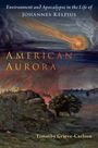 Timothy Grieve-Carlson: American Aurora, Buch