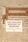 Warren Campbell: The Pauline History of Hebrews, Buch