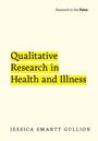 Jessica Smartt Gullion: Qualitative Research in Health and Illness, Buch
